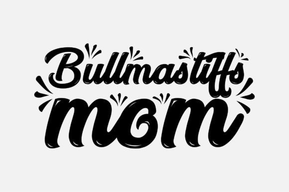 Bullmastiffs Mom Dog Lover SVG Design Graphics and Crafts Review