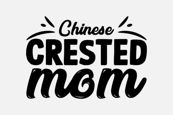 Chinese Crested Mom Dog Lover SVG Design Graphics and Crafts Review