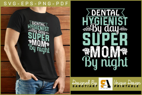 Dental Hygienist Super Mom by Night SVG Graphics and Crafts