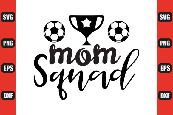 Football SVG Design, Mom Squad Graphics and Crafts