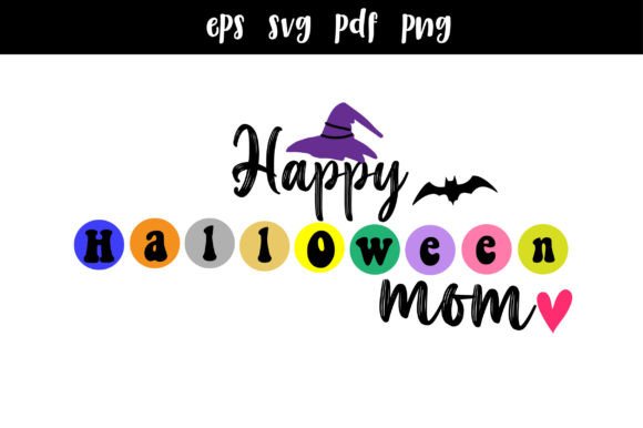Happy Halloween Mom Colors Design Svg Review