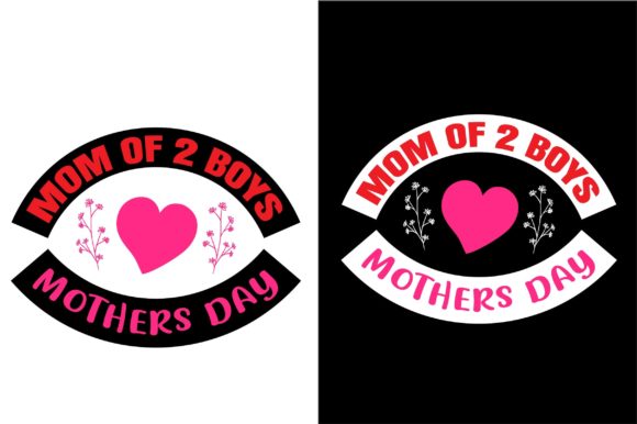Happy Mother’s Day SVG Design Mom of 2 B Graphics