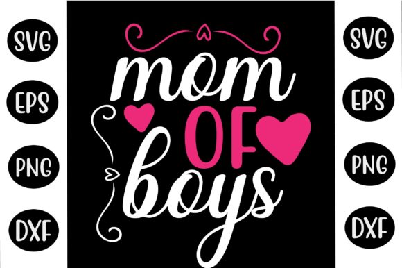 Happy Mother’s Day SVG Design Mom of Boy Graphics and Crafts