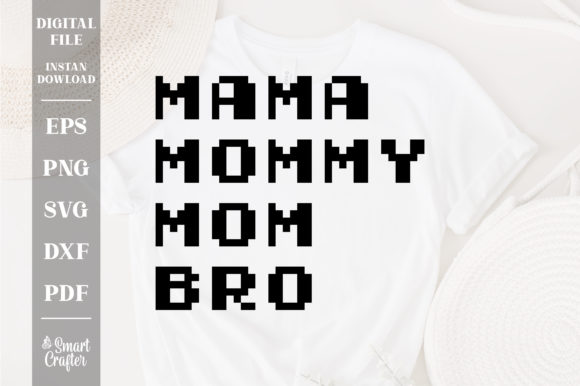 Mama Mommy Mom Ma Bro Svg, Design Graphics in Crafts