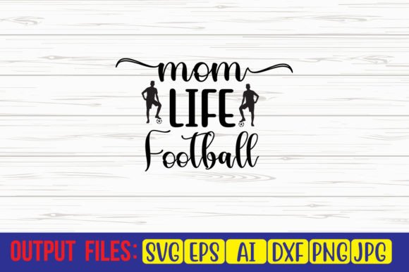 Mom Life Football SVG Cut File Graphics and Crafts Review