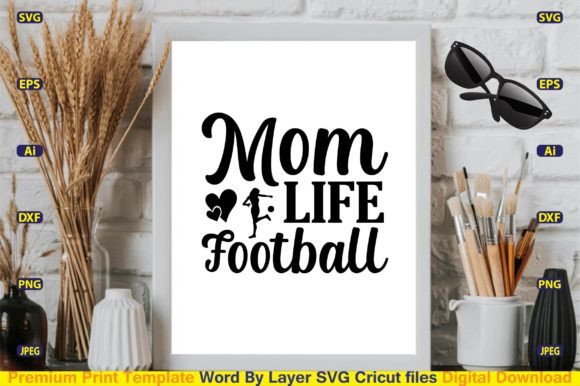 Mom Life Football SVG Design Cut Files: Graphics and Crafts for Local Branding