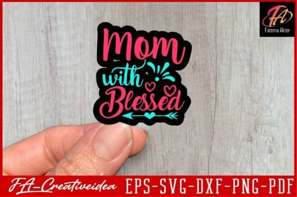 Mom with Blessed Svg Design Graphics and Crafts Review