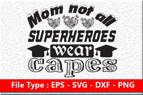 Mother Day Svg Design, Mom Not All Super Graphics