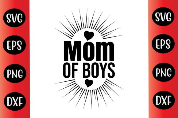 Mothers Day Svg Design Mom of Boys Graphics