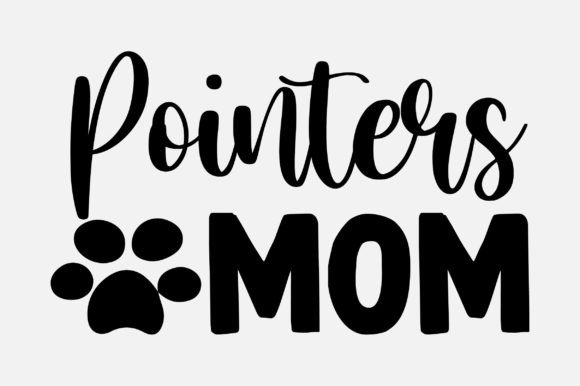 Pointers Mom Dog Lover SVG Sublimation Graphics and Crafts Review