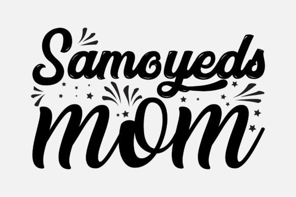 Samoyeds Mom Dog Lover SVG Sublimation Graphics and Crafts Review