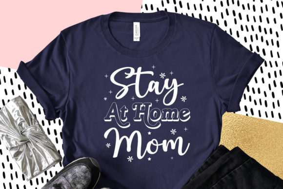 Stay at Home Mom, Mother s Day SVG Graphics and Crafts Review